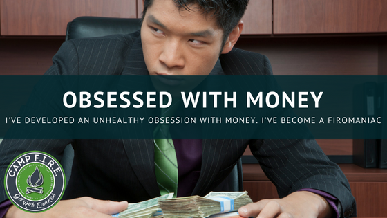 obsessed with money