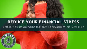 Reduce the financial stress in your life by following these 5 steps