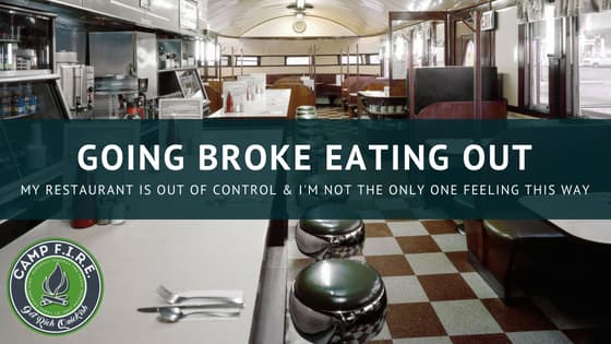 Going Broke From Eating Out