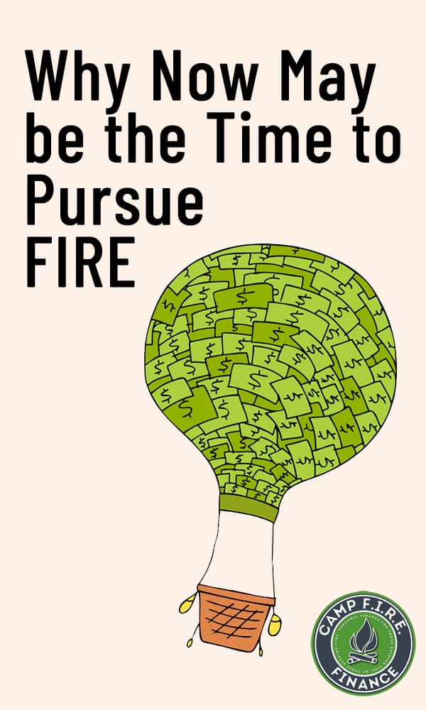 Why Right Now May be the Time to Join the FIRE Movement