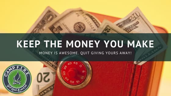 Keep The Money You Make