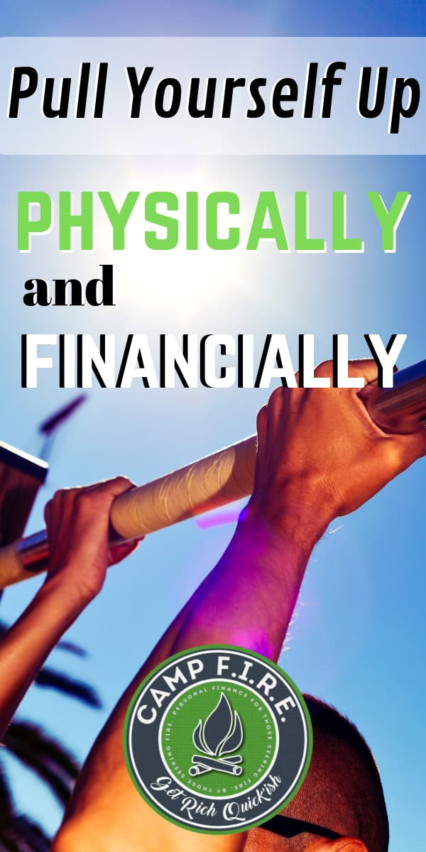 Like financial independence, pullups are a self-reinforcing loop. At the start it’s difficult, but take baby-steps & soon you'll be able to pull yourself up, physically and financially.